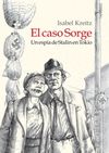 EL CASO SORGE. UN ESPIA DE STALIN EN TOKIO. 