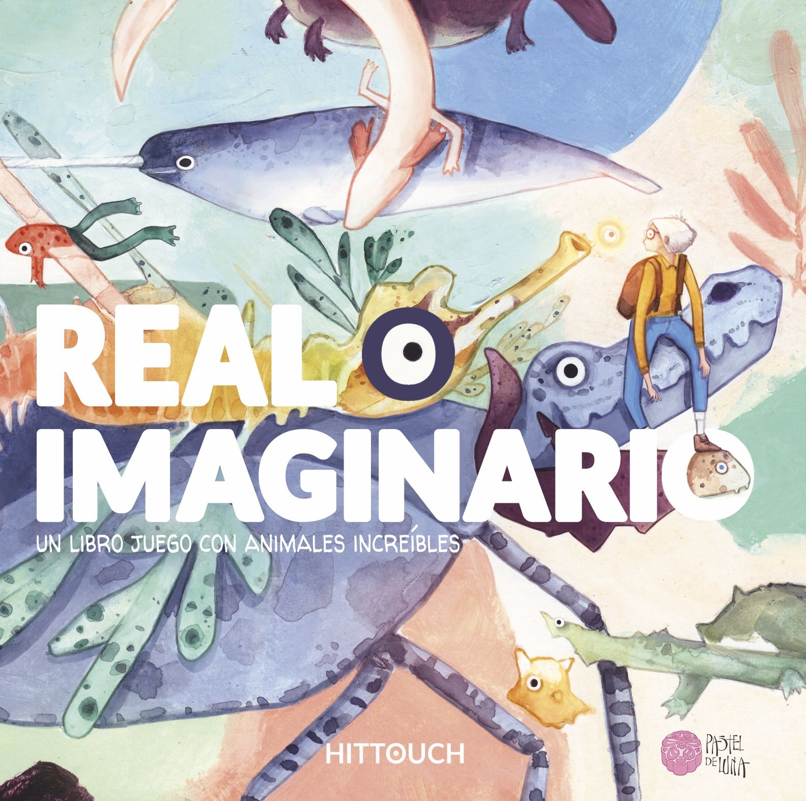 REAL O IMAGINARIO. UN LIBRO JUEGO CON ANIMALES INCREÍBLES