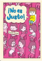 ¡NO ES JUSTO!