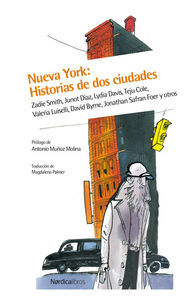 NUEVA YORK: HISTORIA DE DOS CIUDADES. 
