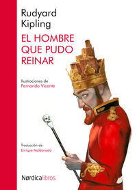 EL HOMBRE QUE PUDO REINAR. 