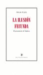 LA ILUSIÓN FECUNDA. EL PENSAMIENTO DE SAMKARA