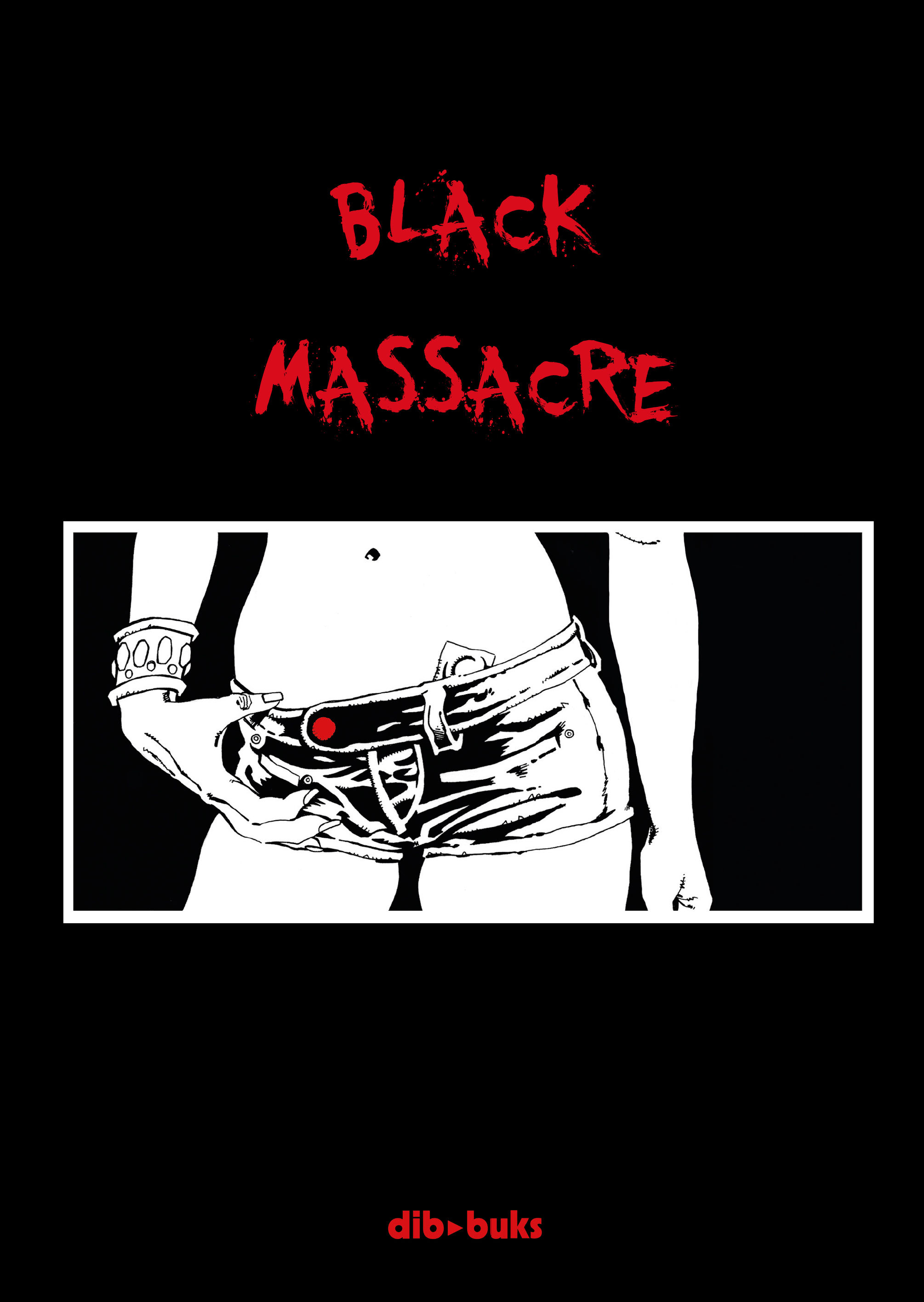 BLACK MASSACRE. 