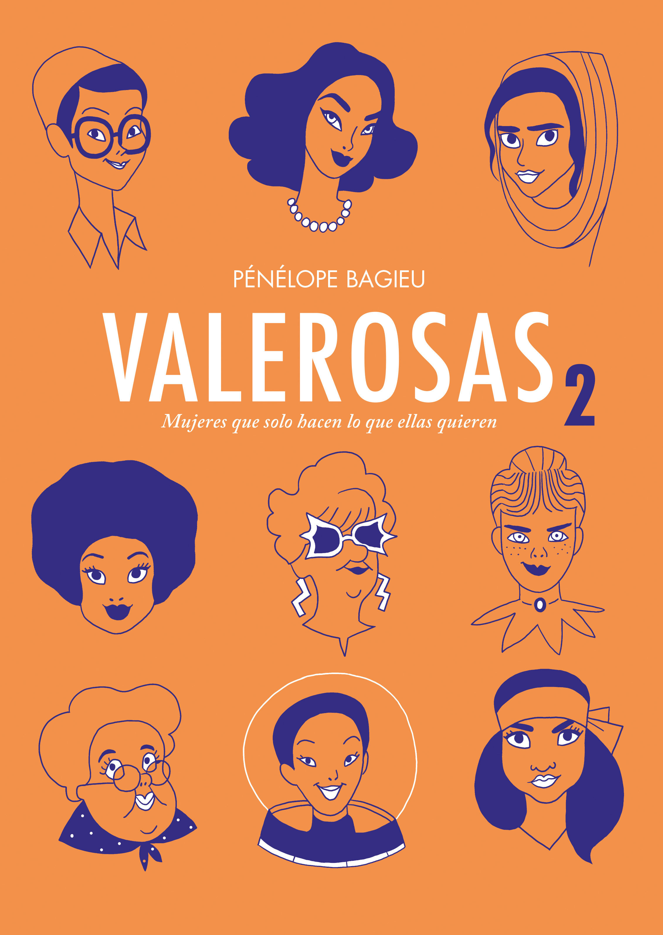 VALEROSAS 2. MUJERES QUE SOLO HACEN LO QUE ELLAS QUIEREN