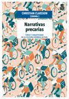 NARRATIVAS PRECARIAS. CRISIS Y SUBJETIVIDAD EN LA CULTURA ESPAÑOLA ACTUAL