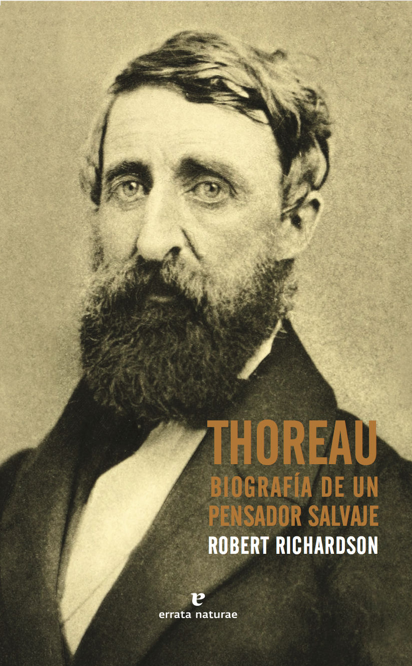 THOREAU. BIOGRAFÍA DE UN PENSADOR SALVAJE