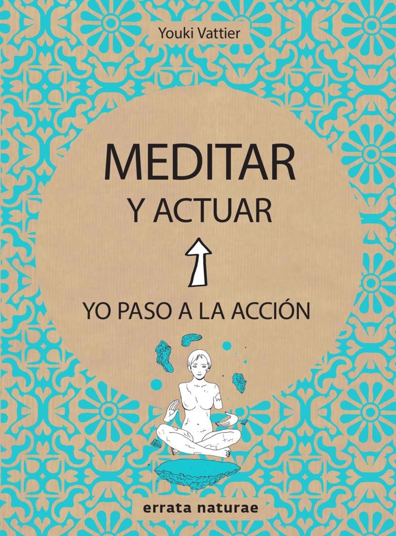 MEDITAR Y ACTUAR.
