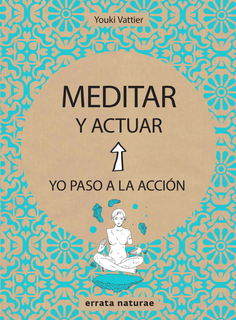 MEDITAR Y ACTUAR. 