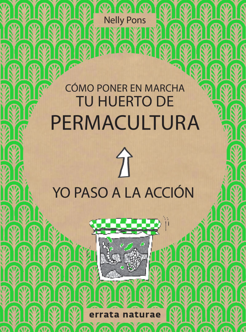 CÓMO PONER EN MARCHA TU HUERTO DE PERMACULTURA.