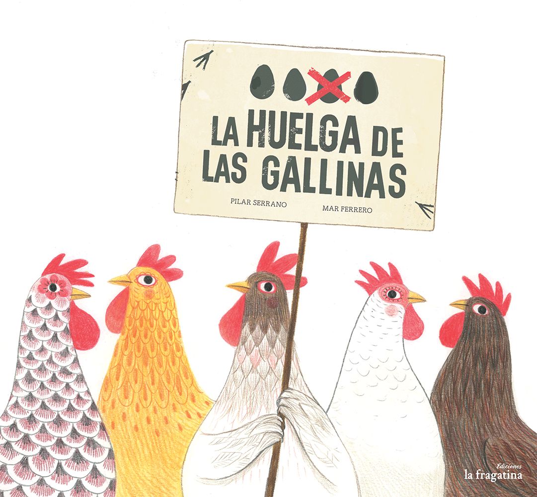 LA HUELGA DE LAS GALLINAS. 