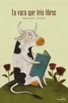 LA VACA QUE LEÍA LIBROS. 