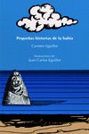 PEQUEÑAS HISTORIAS DE LA BAHIA. 