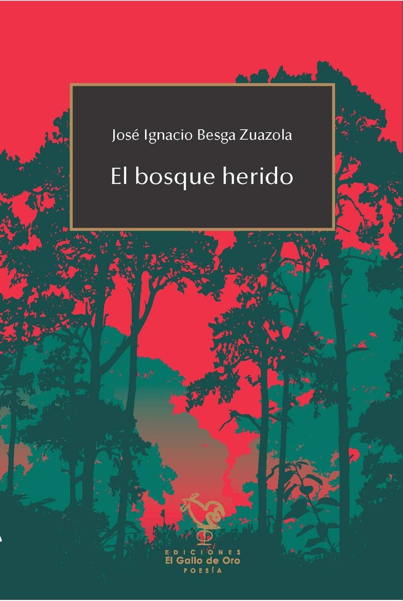 EL BOSQUE HERIDO. 