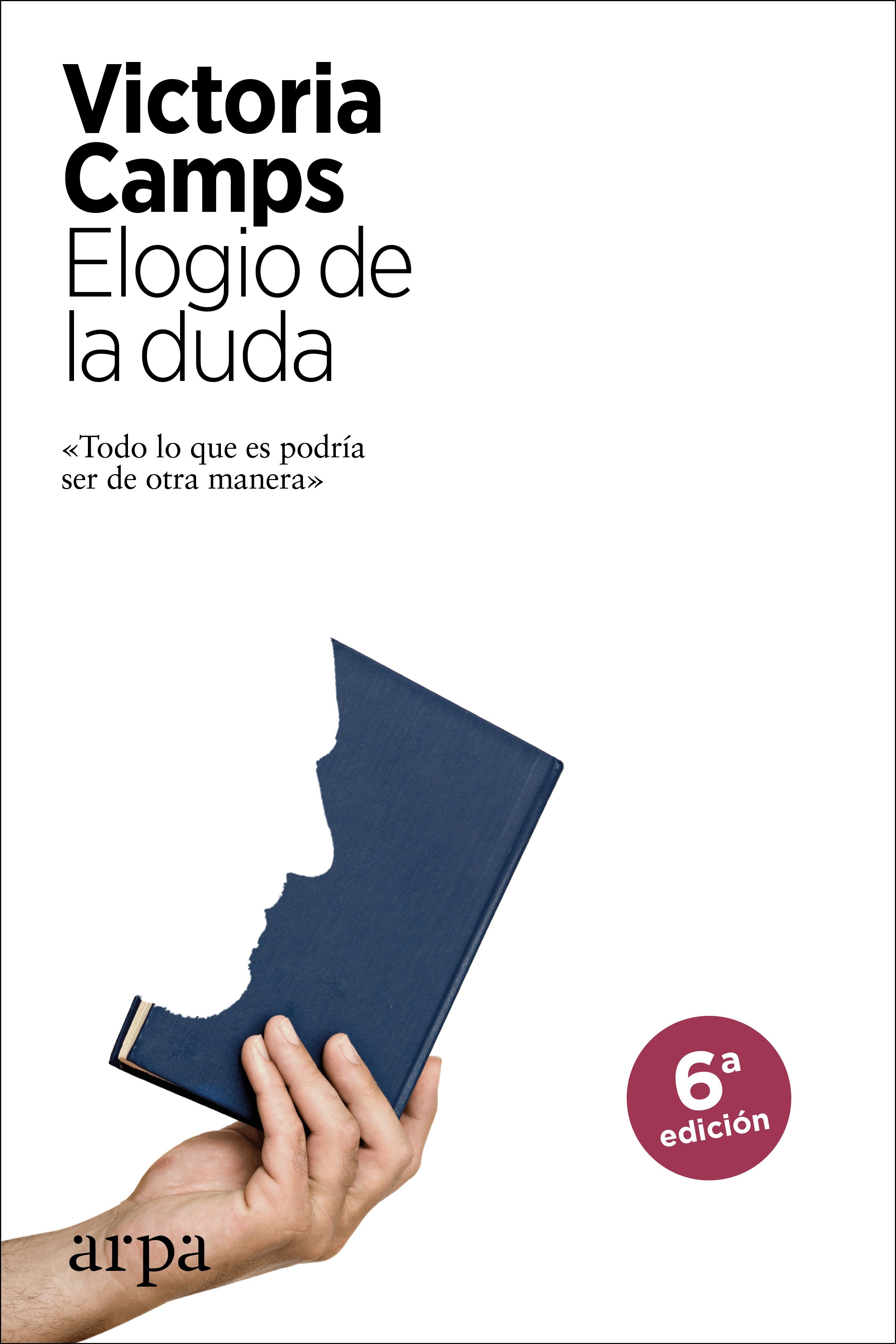 ELOGIO DE LA DUDA. 