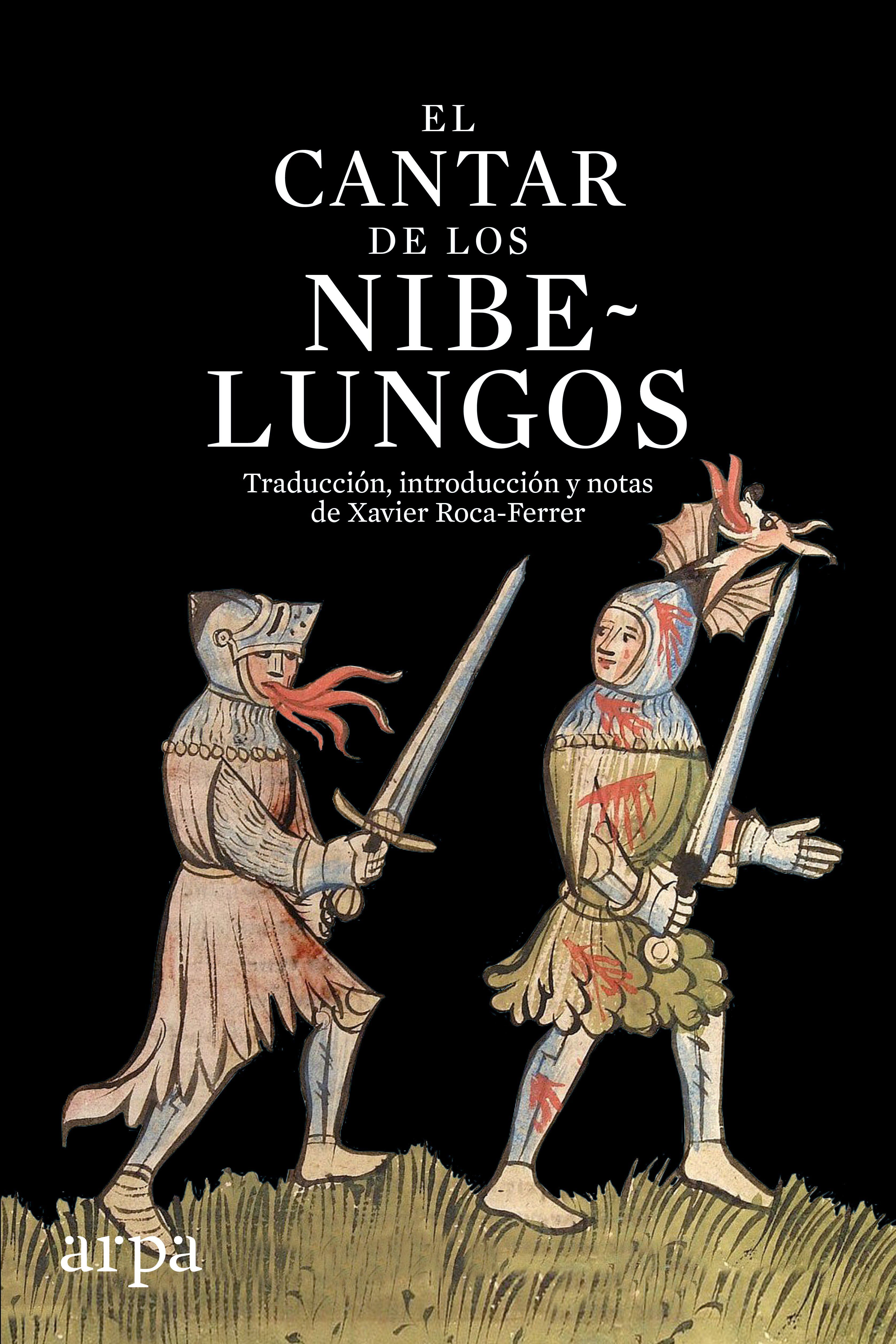 EL CANTAR DE LOS NIBELUNGOS. TRADUCCIÓN, INTRODUCCIÓN Y NOTAS DE XAVIER ROCA-FERRER