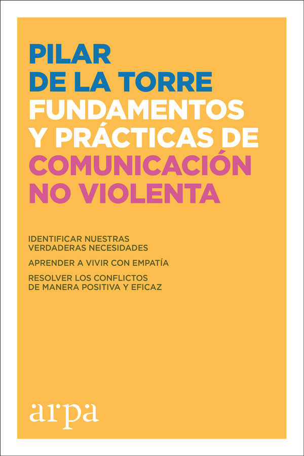 FUNDAMENTOS Y PRÁCTICAS DE COMUNICACIÓN NO VIOLENTA. 