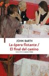 LA ÓPERA FLOTANTE / EL FINAL DEL CAMINO