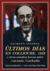 ÚLTIMOS DÍAS EN COLLIOURE, 1939