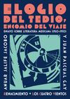 ELOGIO DEL TEDIO, ENCOMIO DEL VIAJE