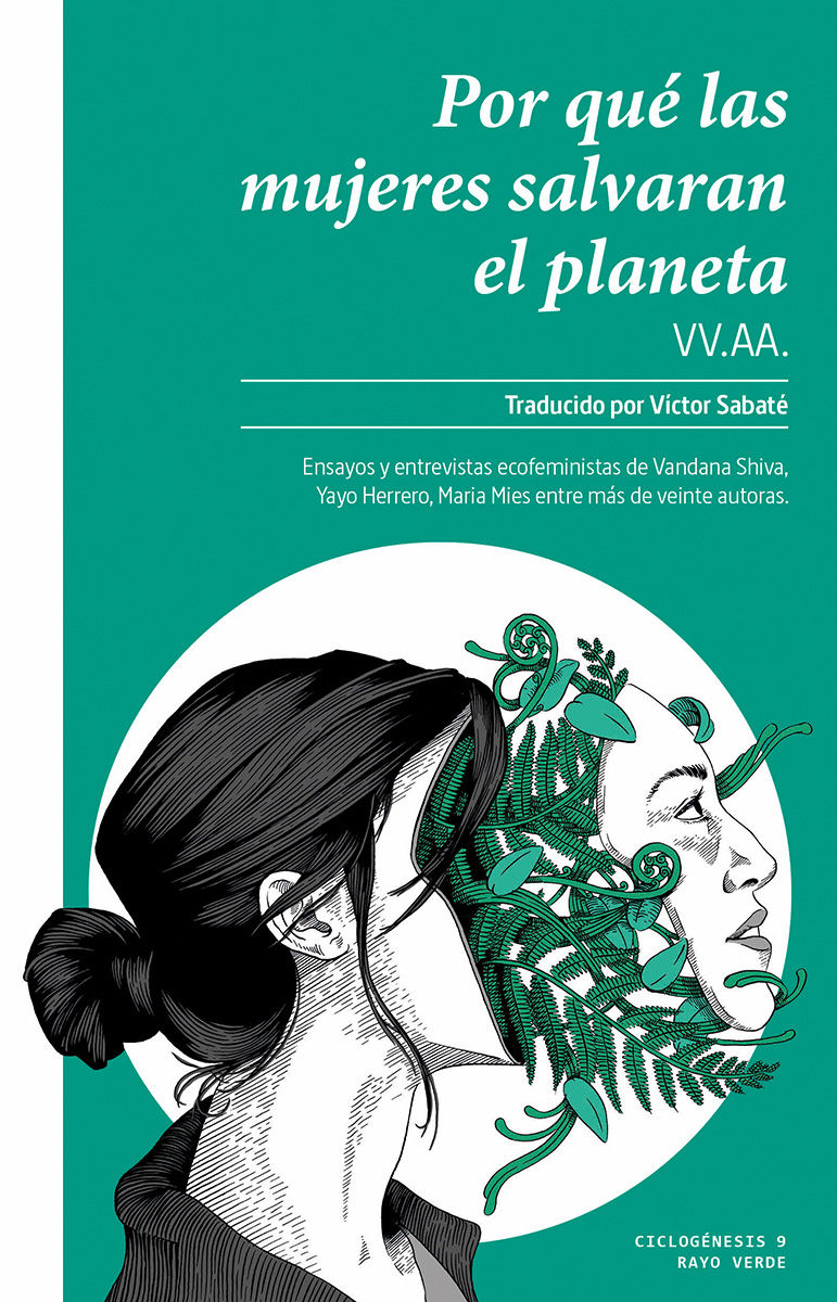 POR QUÉ LAS MUJERES SALVARÁN EL PLANETA. 