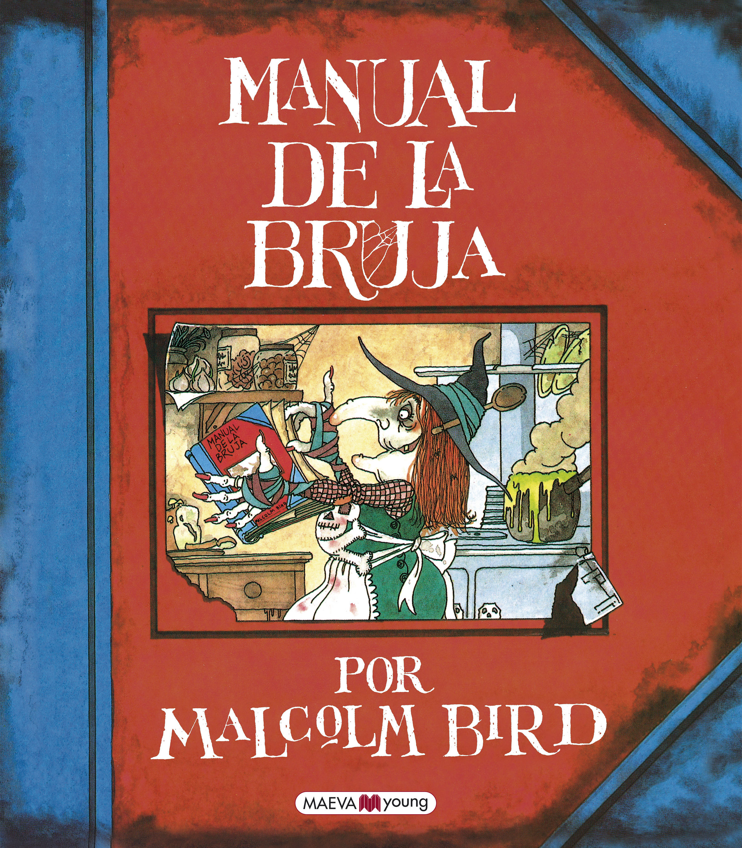 MANUAL DE LA BRUJA. EL LIBRO DE REFERENCIA PARA SER LA BRUJA MÁS TRIUNFADORA