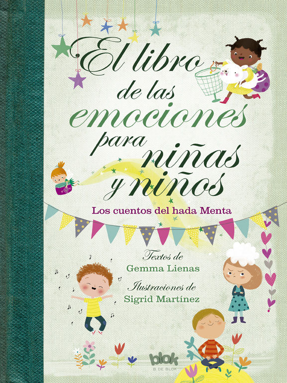 EL LIBRO DE LAS EMOCIONES PARA NIÑAS Y NIÑOS. LOS CUENTOS DEL HADA MENTA