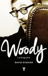 WOODY. LA BIOGRAFÍA