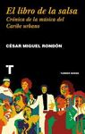 EL LIBRO DE LA SALSA. CRÓNICA DE LA MÚSICA DEL CARIBE URBANO