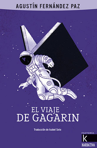 EL VIAJE DE GAGARIN. 