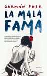 LA MALA FAMA.