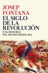 EL SIGLO DE LA REVOLUCIÓN. UNA HISTORIA DEL MUNDO DESDE 1914