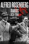 ALFRED ROSENBERG. DIARIOS 1934 - 1944. DIARIOS 1934-1944