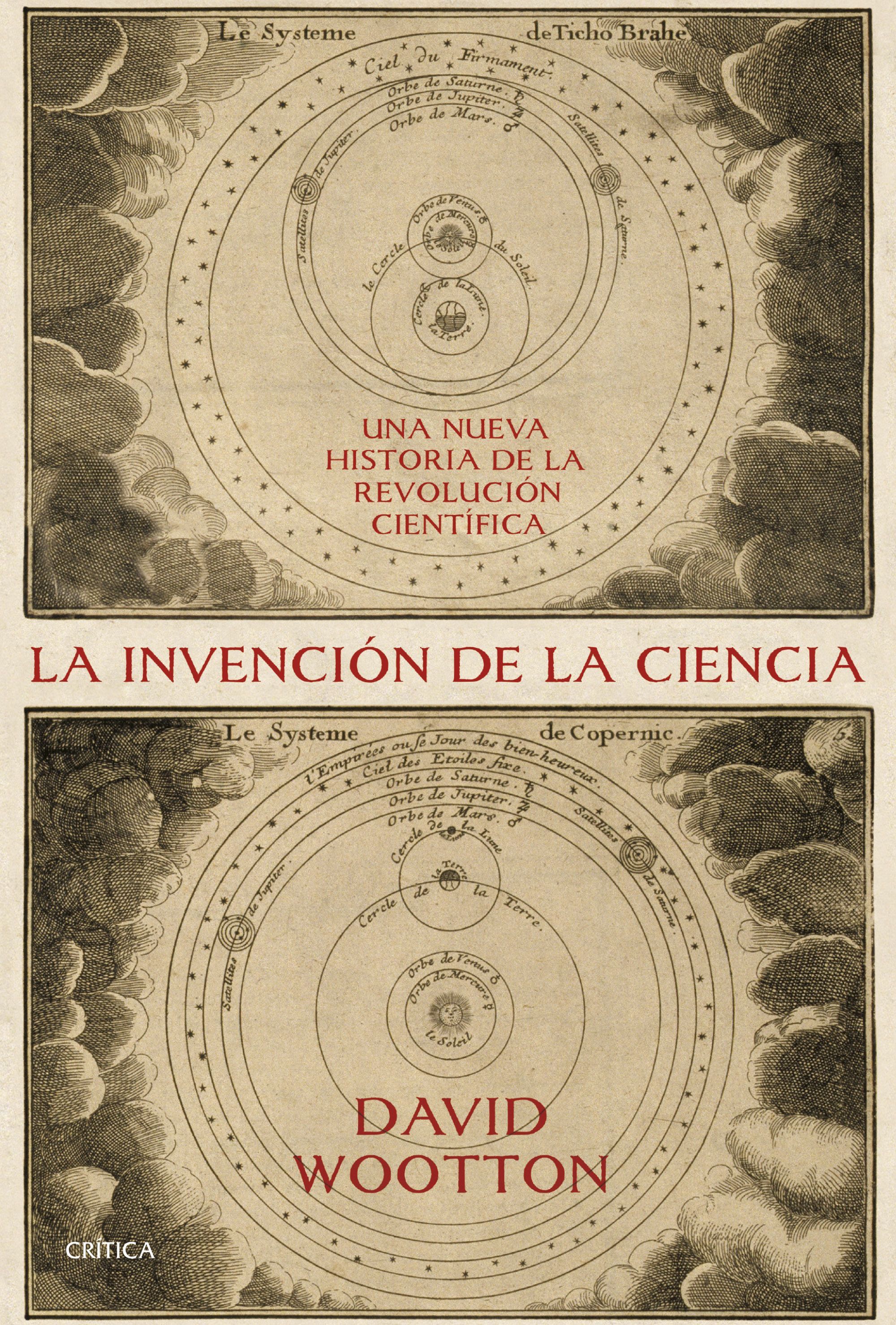 LA INVENCIÓN DE LA CIENCIA. UNA NUEVA HISTORIA DE LA REVOLUCIÓN CIENTÍFICA