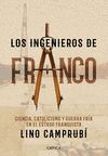 LOS INGENIEROS DE FRANCO. CIENCIA, CATOLICISMO Y GUERRA FRÍA EN EL ESTADO FRANQUISTA