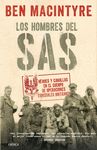 LOS HOMBRES DEL SAS. HÉROES Y CANALLAS EN EL CUERPO DE OPERACIONES ESPECIALES BRITÁNICO