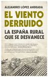 EL VIENTO DERRUIDO