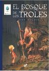 EL BOSQUE DE LOS TROLES.
