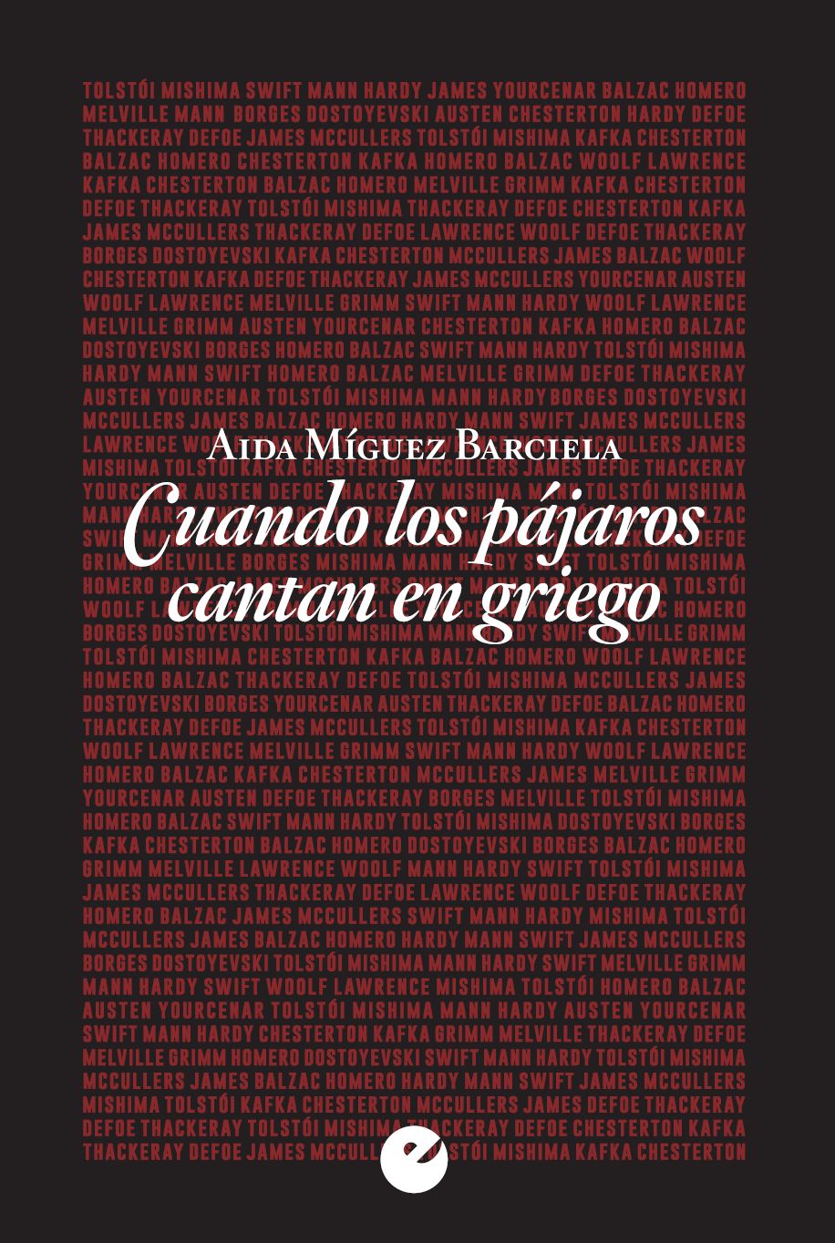 CUANDO LOS PÁJAROS CANTAN EN GRIEGO