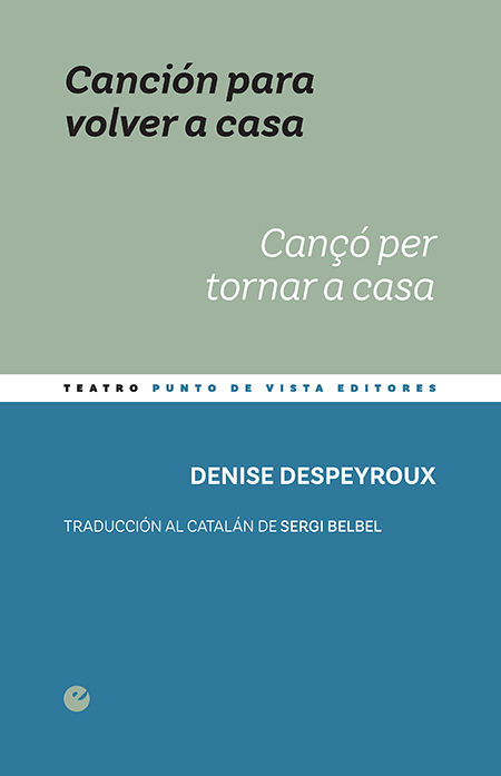 CANCIÓN PARA VOLVER A CASA / CANÇÓ PER TORNAR A CASA.