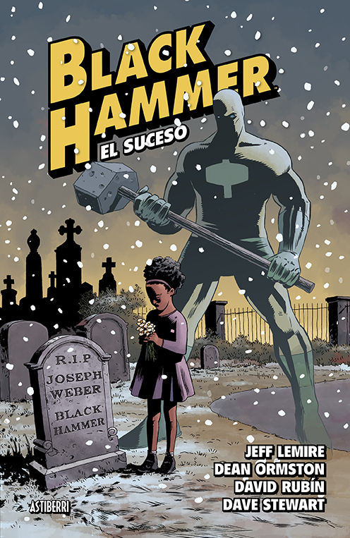 BLACK HAMMER 2. EL SUCESO. 