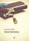 SOLO UNA BALA