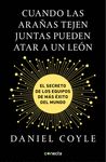 CUANDO LAS ARAÑAS TEJEN JUNTAS PUEDEN ATAR A UN LEÓN