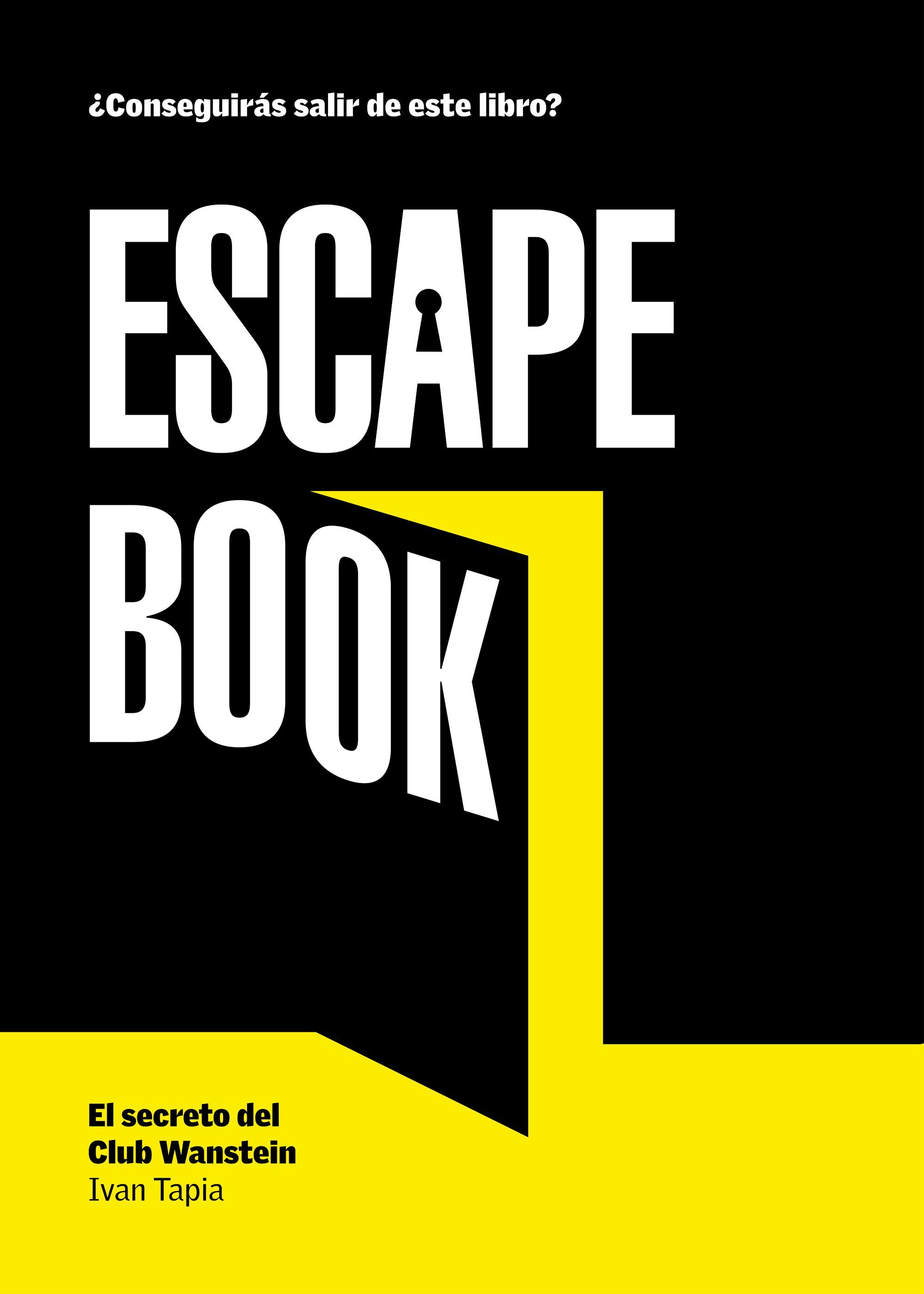 ESCAPE BOOK. EL SECRETO DEL CLUB WANSTEIN