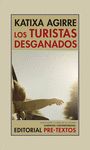 LOS TURISTAS DESGANADOS.