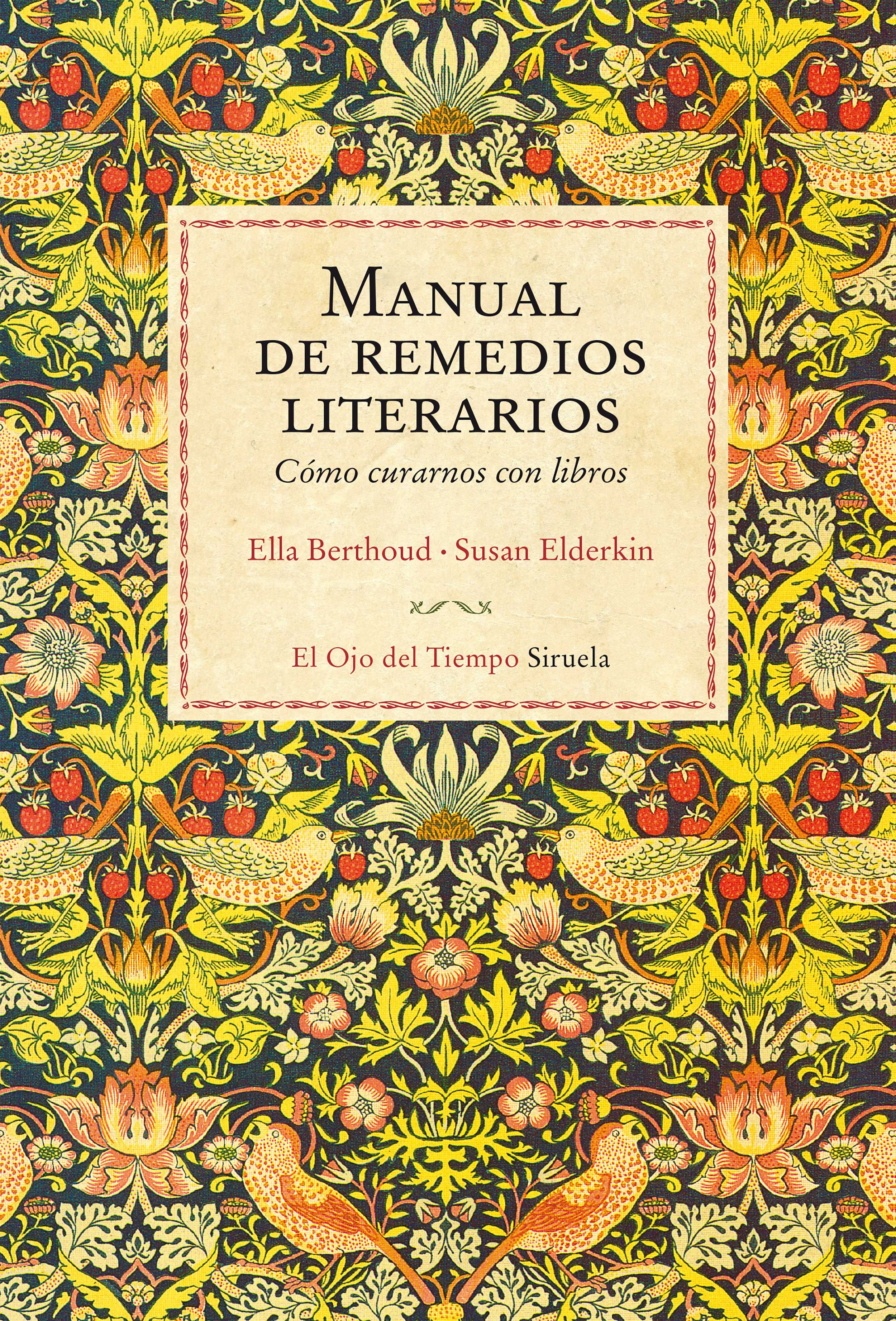 MANUAL DE REMEDIOS LITERARIOS. CÓMO CURARNOS CON LIBROS