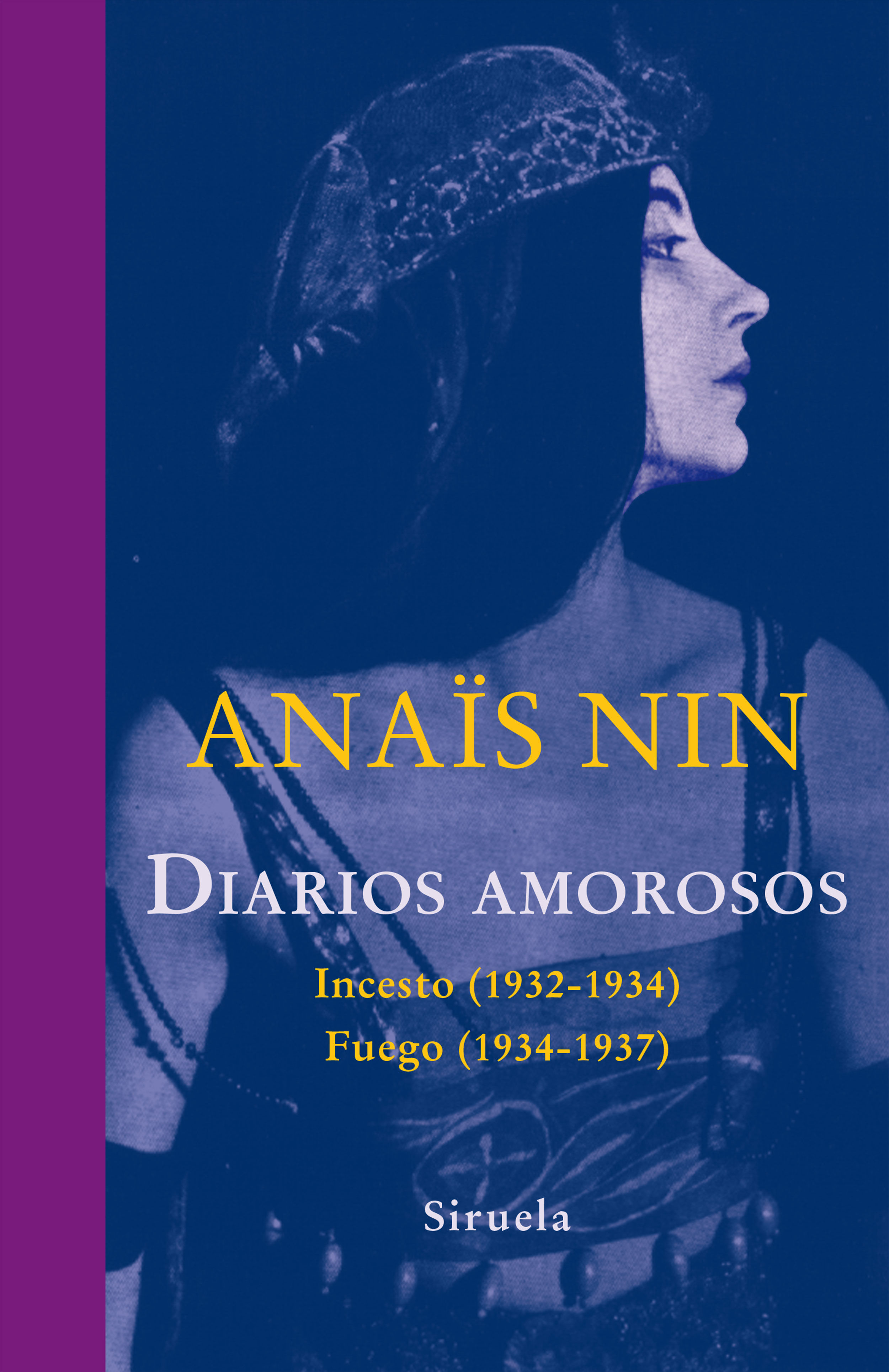 DIARIOS AMOROSOS. INCESTO (1932-1934) / FUEGO (1934-1937)