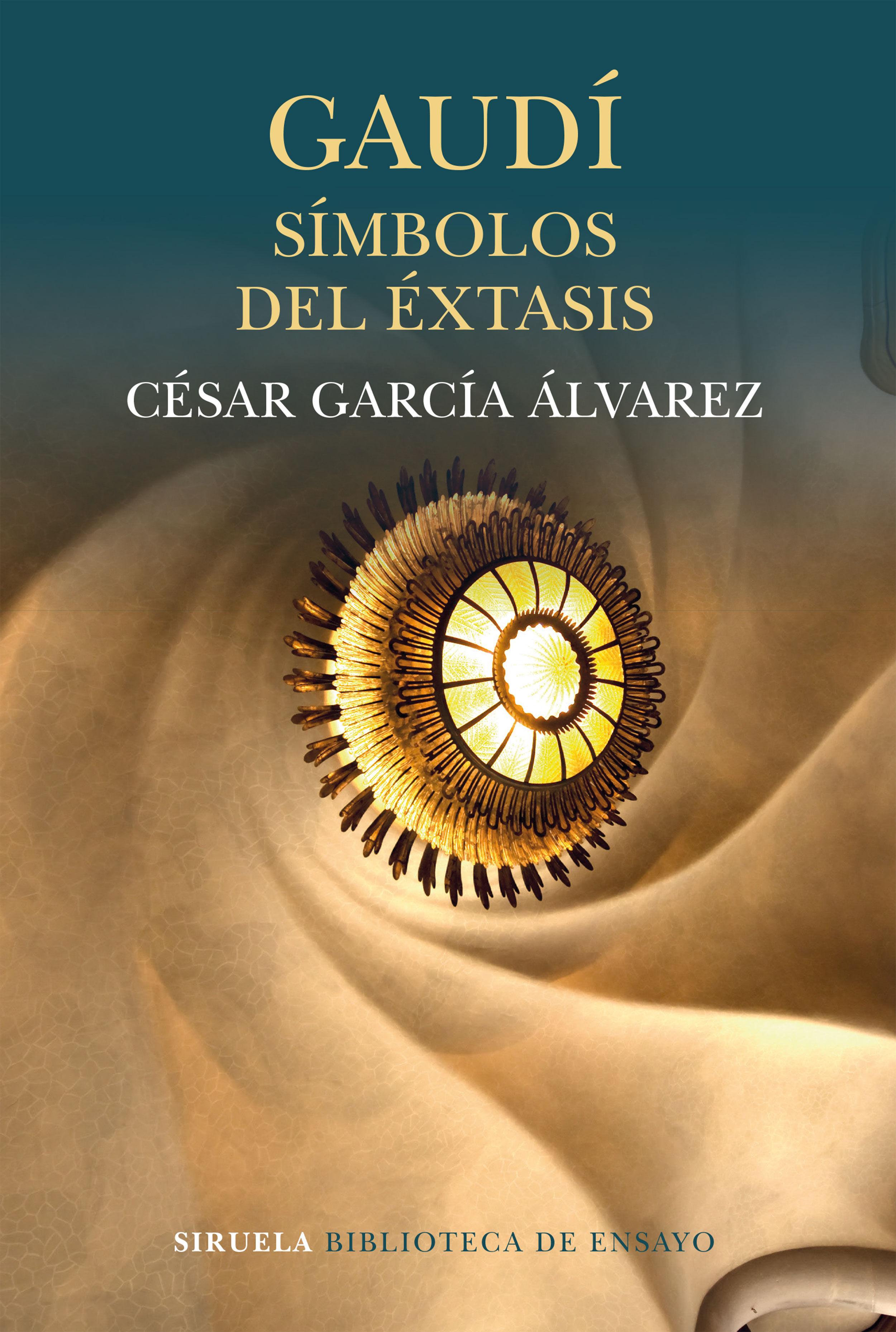 GAUDÍ. SÍMBOLOS DEL ÉXTASIS