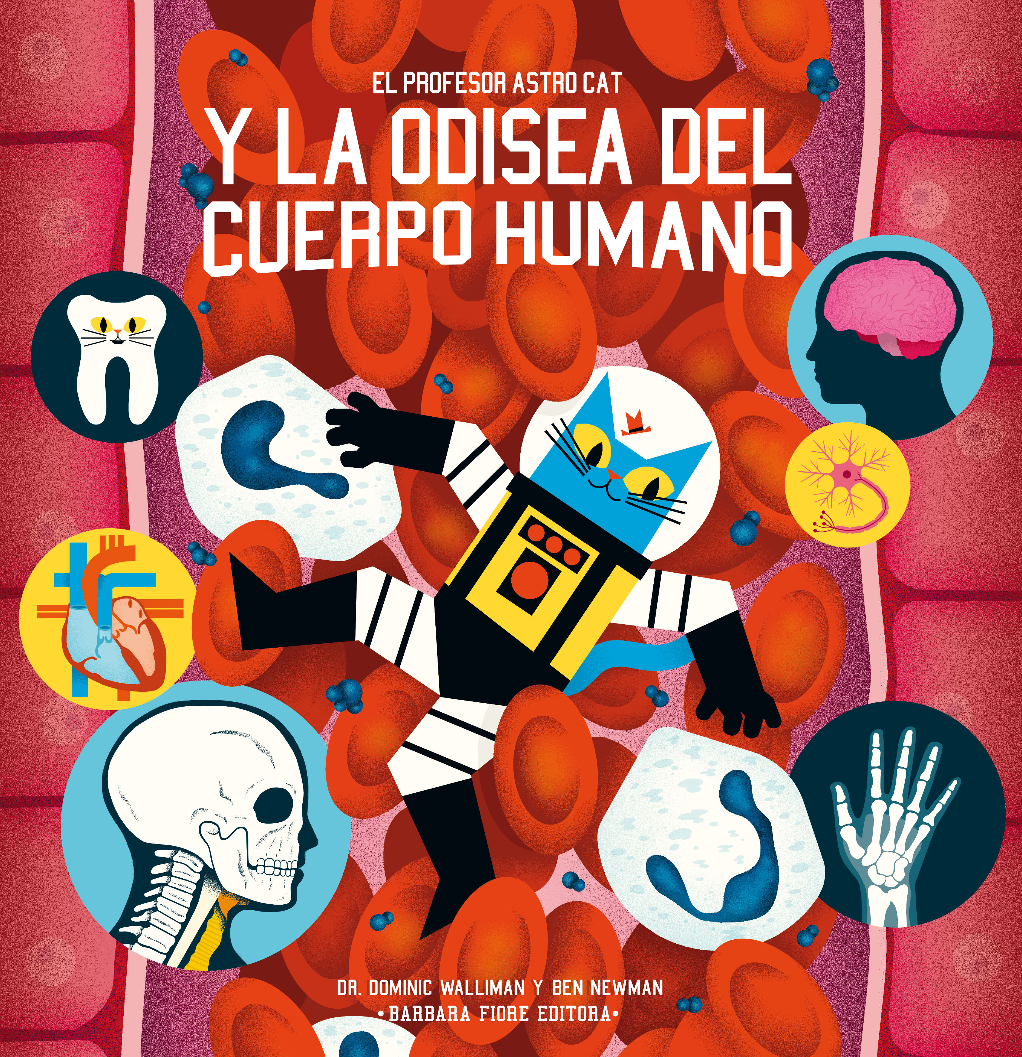 EL PROFESOR ASTRO CAT Y LA ODISEA DEL CUERPO HUMANO. 