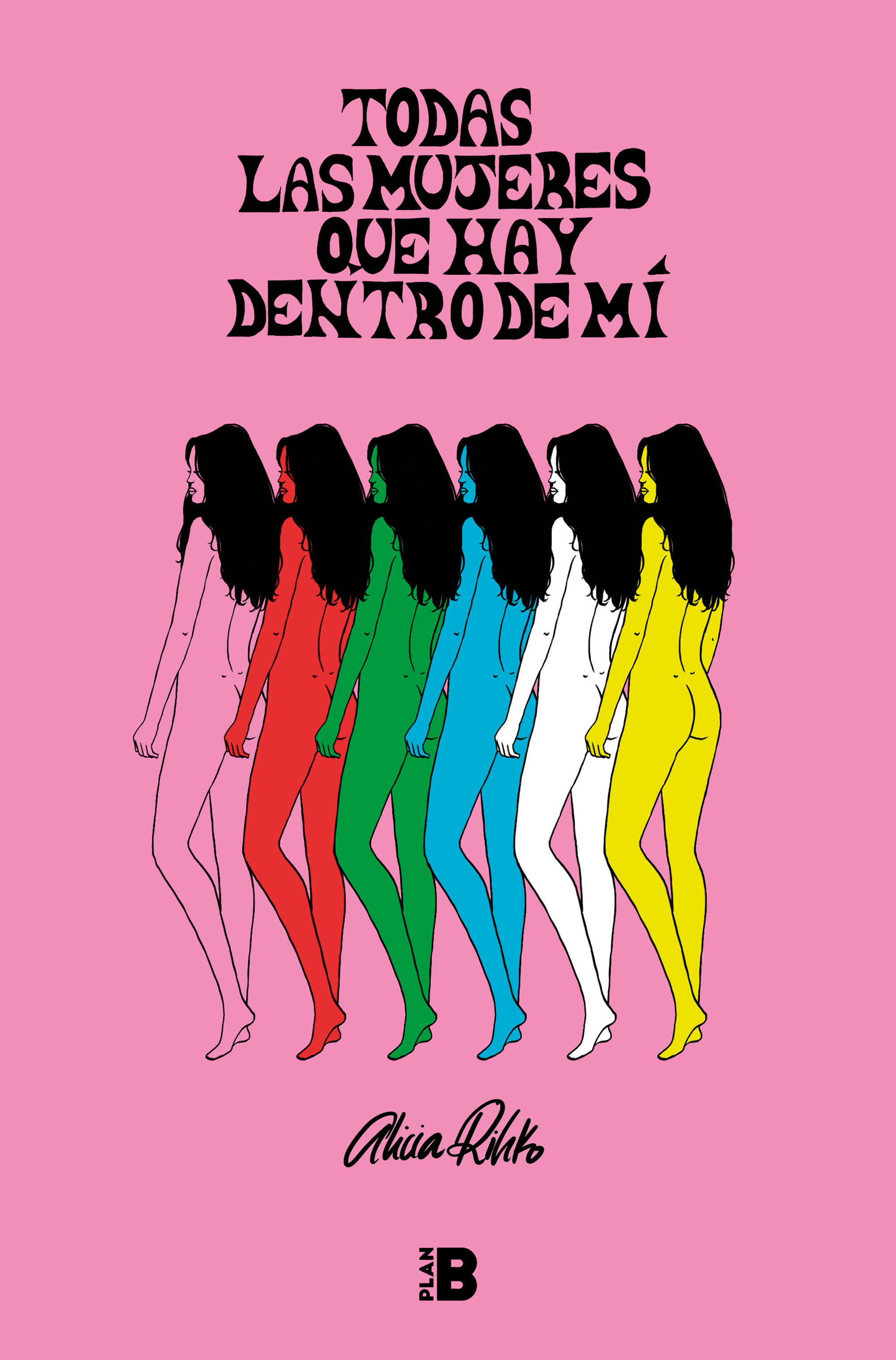 TODAS LAS MUJERES QUE HAY DENTRO DE MÍ.