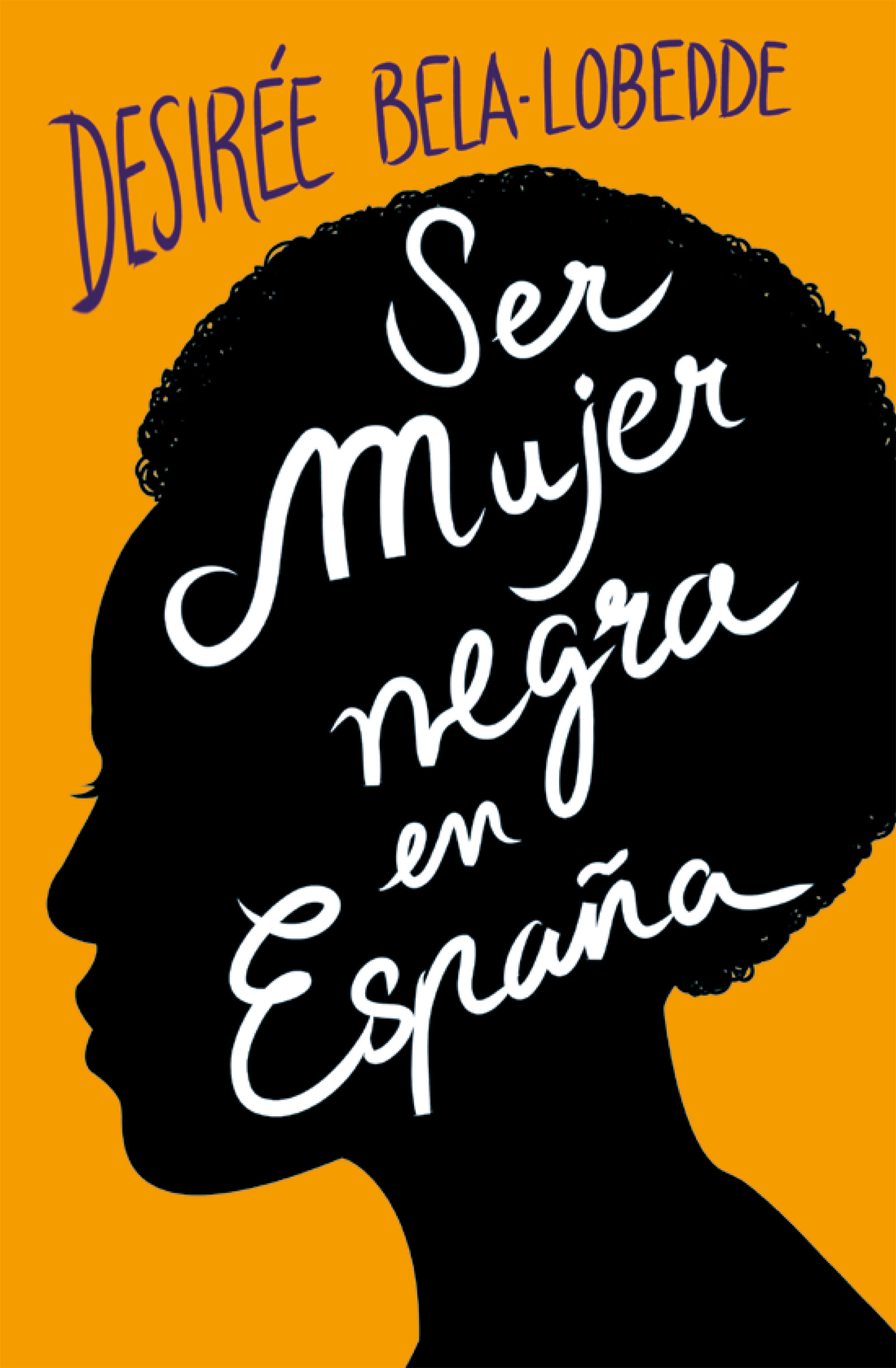 SER MUJER NEGRA EN ESPAÑA. 